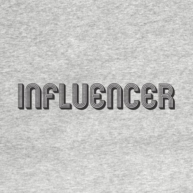 Influencer by MrKovach